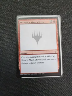 "My Deck Is About A Seven" 7 MagicCon Las Vegas Playtest Card "Unknown" Event - Image 1