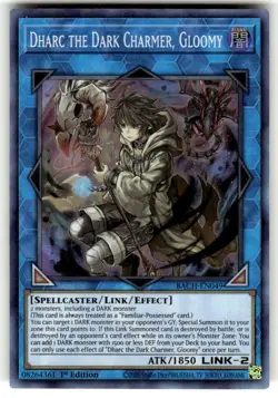 Yugioh Dharc The Dark Charmer, Gloomy BACH-EN049 Super Rare 1st Ed NM - Image 1