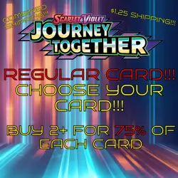 Pokemon Journey Together! Choose Your Card! Common-Uncommon-Rare! Reg-SinglesNM! - Image 1