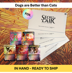 NEW! Secret Lair - Dogs Are Better Than Cats✨FOIL✨ | MTG | In Hand, Fast Ship! - Image 1