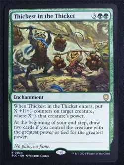 Thickest in the Thicket - BLC - Mtg Card #3G6 - Image 1