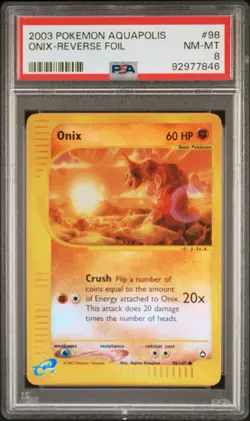 2003 POKEMON AQUAPOLIS #98 ONIX-REVERSE FOIL PSA 8 - Image 1