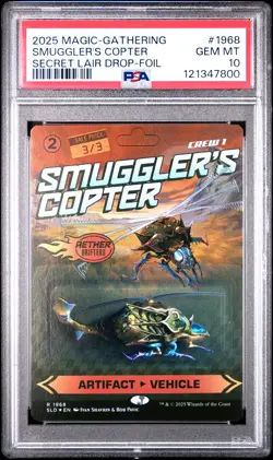 2025 MTG SECRET LAIR DROP AETHER DRIFTERS-FOIL #1968 SMUGGLER'S COPTER PSA 10 - Image 1