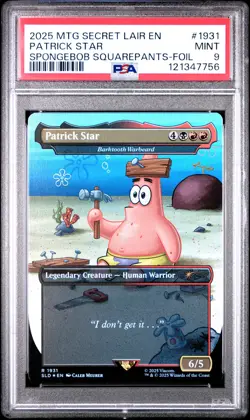 2025 MTG SECRET LAIR DROP #1931 PATRICK STAR PSA 9 - Image 1