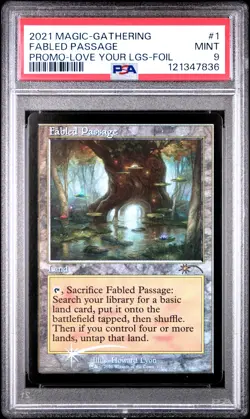 2021 MTG PROMO LOVE YOUR LGS-FOIL #1 FABLED PASSAGE PSA 9 - Image 1