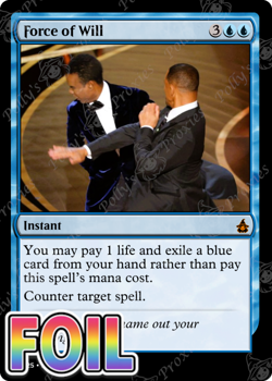 Force of Will FOIL Proxy Card with Custom Joke Slap Smith Meme Art Design - Image 1