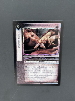 *FOIL* WE MUST HAVE IT (5C30) LORD OF THE RINGS TRADING CARD GAME - Image 1