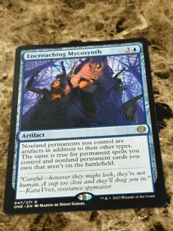 ENCROACHING MYCOSYNTH Magic MTG Phyrexia: All Will Be One - Image 1