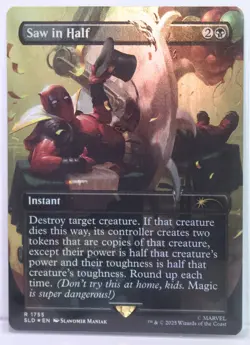 Saw in Half [New, Near Mint] *Rainbow Foil* {Deadpool MTG SLD} - Image 1