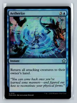 Aetherize (Foil) - FDN #151 Uncommon - NM / Mint Foundations Single - Image 2