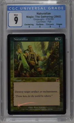 NATURALIZE Onslaught Foil C CGC 9 Q MTG [Nostalgium] - Image 1