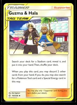 2019 Sun & Moon - Cosmic Eclipse Guzma & Hala #193 Non Holo Pokemon Card - Image 1