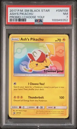 2017 POKEMON SM BLACK STAR PROMO I CHOOSE YOU! #SM108 ASH'S PIKACHU PSA 7 - Image 1