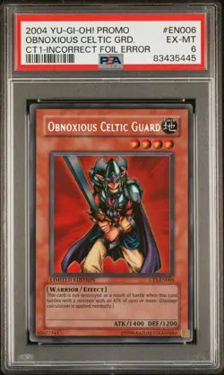 Yugioh 2004 Obnoxious Celtic Guard CT1-EN006 Holo Misprint PSA 6 - Image 1