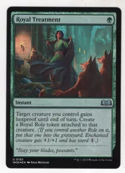 MTG Wilds Of Eldraine Foil Card #183 Royal Treatment - Image 1