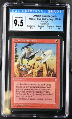 ORCISH LUMBERJACK Ice Age C CGC 9.5 Q MTG [Nostalgium] - Image 1