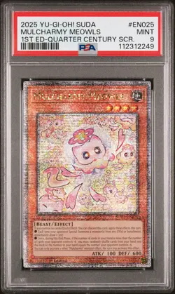 2025 SUDA 1ST EDITION QUARTER CENTURY SECRET RARE #EN025 MULCHARMY MEOWLS PSA 9 - Image 1