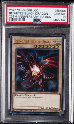 2023 YU-GI-OH! LC01-LEGEND COLL: 25TH ANV ED #EN006 RED-EYES BLACK DRAGON PSA 10 - Image 1