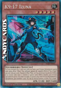 K9-17 IZUNA • Rara Collector • JUSH IT031 • 1Ed • Yugioh! • ANDYCARDS - Image 1