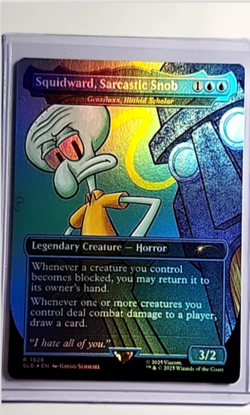 MTG Magic the Gathering SLD Secret Lair Sponge Bob Foil Squidward Sarcastic Snob - Image 1