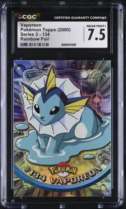 CGC 7.5 Vaporeon Topps 2000 Series 3 134 Rainbow Foil Pokemon Card - Image 1