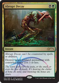 Slightly Played, English - 1 x MTG Abrupt Decay - WMCQ Foil Promotional - Image 1