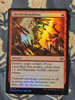 Gleeful Demolition FOIL Phyrexia: One MTG Magic - Image 1