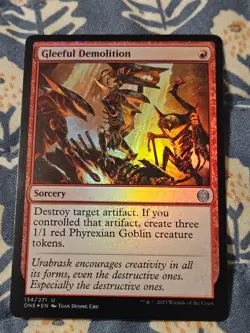 Gleeful Demolition FOIL Phyrexia: One MTG Magic - Image 3