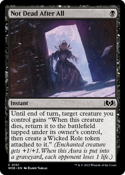 Not Dead After All (REGULAR) x1 - MTG Wilds of Eldraine WOE #101 - Image 1
