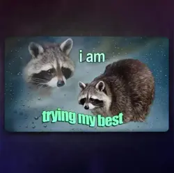 “I Am Trying My Best” Raccoon Meme MTG Playmat - XXL Desk Mat - Image 1