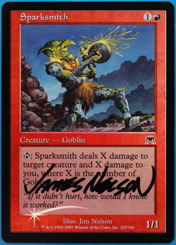 Sparksmith FOIL Onslaught NM Red Common SIGNED MAGIC CARD (ID# 505125) ABUGames - Image 1