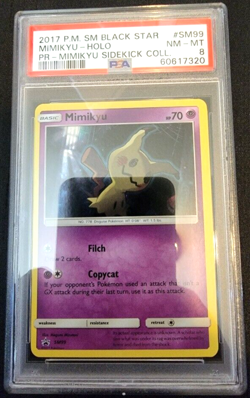 Holo Foil Mimikyu # SM99 S&M: Black Star Promo Pokemon Trading Cards PSA 8 NM-MT - Image 1
