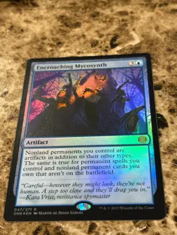 ENCROACHING MYCOSYNTH Magic MTG Phyrexia: All Will Be One Foil - Image 1