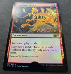 SIGNED MtG Magic Franz Vohwinkel Foil M15 Artist Proof _ AGGRESSIVE MINING _1/50 - Image 2