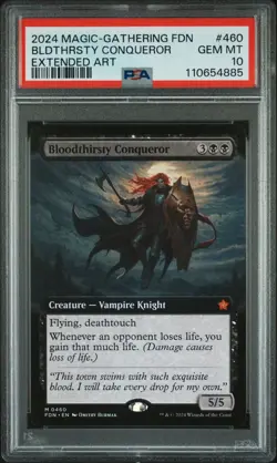2024 MTG FOUNDATIONS EXTENDED ART #460 BLOODTHIRSTY CONQUEROR PSA 10 - Image 1