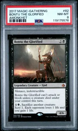2017 MTG AMONKHET #82 BONTU THE GLORIFIED PSA 8 - Image 1