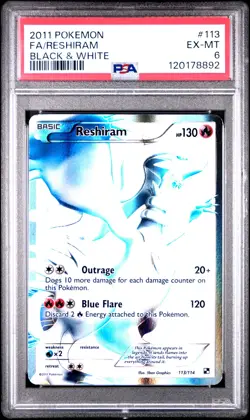 2011 POKEMON B&W #113 FULL ART/RESHIRAM PSA 6 - Image 1