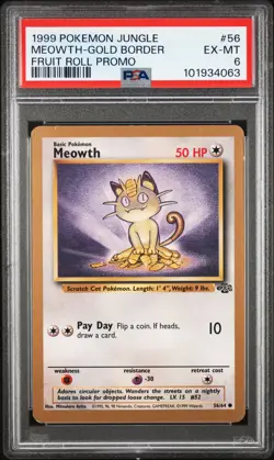 1999 POKEMON JUNGLE PROMO FRUIT ROLL PROMO #56 MEOWTH-GOLD BORDER PSA 6 - Image 1