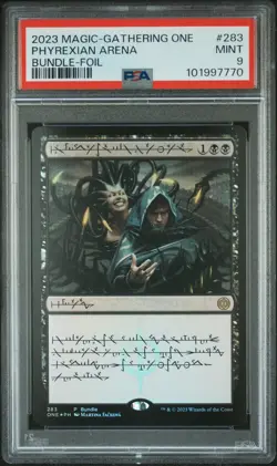 2023 MTG PHYREXIA: ALL WILL BE ONE BUNDLE-FOIL #283 PHYREXIAN ARENA PSA 9 - Image 1