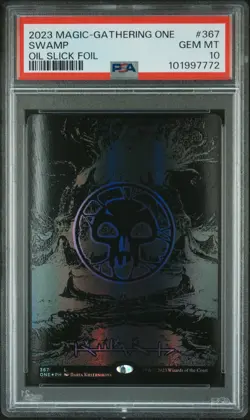 2023 MTG PHYREXIA: ALL WILL BE ONE OIL SLICK FOIL #367 SWAMP PSA 10 - Image 1