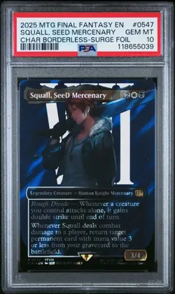 2025 MTG FINAL FANTASY SURGE FOIL #0547 SQUALL, SEED MERCENARY PSA 10 - Image 1