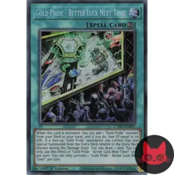 Yugioh Gold Pride - Better Luck Next Time! CYAC-EN091 Secret Rare 1st Ed NM - Image 1