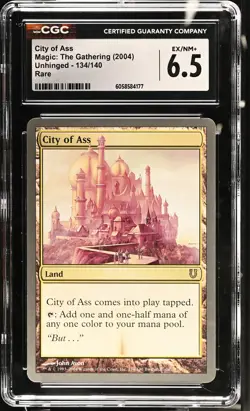 CITY OF ASS Unhinged Rare CGC 6.5 MTG [Nostalgium] - Image 1