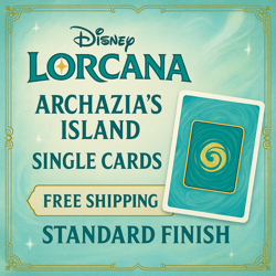 Disney Lorcana -Archazia's Island Pick a Card - Non-Foil - All Rarities - Image 1