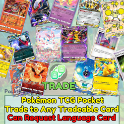 Pokemon TCG Pocket Trading Trade to any Tradeable Card with Requestable Language - Image 1