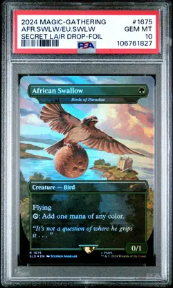 2024 MTG SECRET LAIR DROP FOIL #1675 AFRICAN SWALLOW/EUROPEAN SWALLOW PSA 10 - Image 1