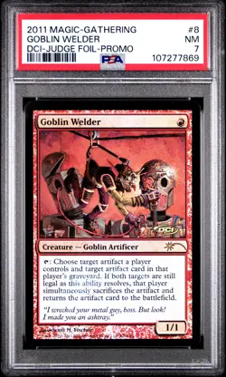 2011 MTG PROMO DCI-JUDGE FOIL #8 GOBLIN WELDER PSA 7 - Image 1