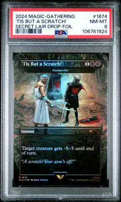 2024 MTG SECRET LAIR DROP FOIL #1674 'TIS BUT A SCRATCH! PSA 8 - Image 1