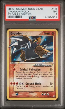 2005 POKEMON EX DELTA SPECIES GOLD STAR #111 GROUDON-HOLO PSA 7 - Image 1