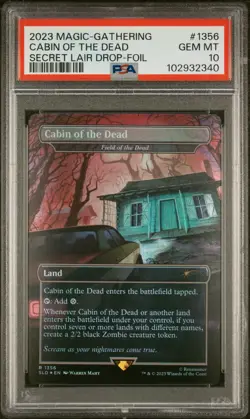 2023 MTG SECRET LAIR DROP FOIL #1356 CABIN OF THE DEAD PSA 10 - Image 1
